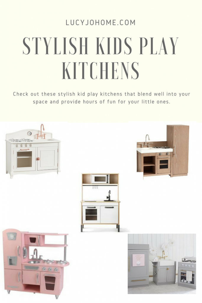Stylish Kid Play Kitchens - Lucy Jo Home